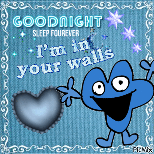 A Cartoon Character Says Goodnight I 'M In Your Walls On A Blue Background GIF