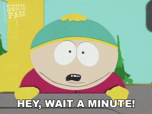 A Cartoon Character Says Hey Wait A Minute GIF