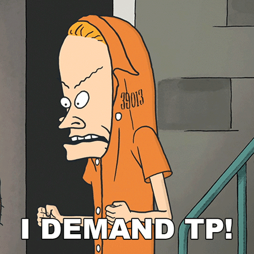A Cartoon Character Says I Demand Tp On The Bottom GIF