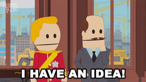 A Cartoon Character Says I Have An Idea While Standing Next To Another Cartoon Character GIF