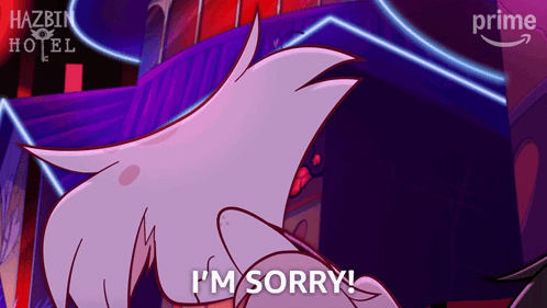 A Cartoon Character Says I 'M Sorry In Front Of A Neon Sign That Says Hazbin Hotel GIF