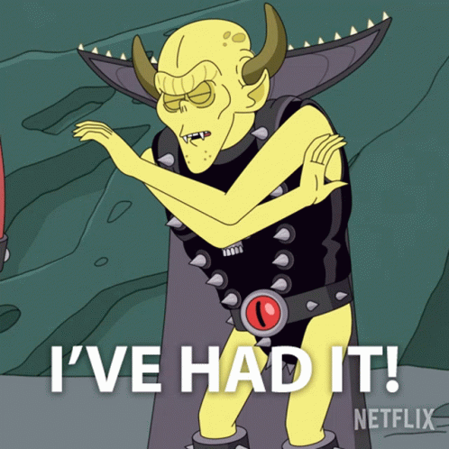 Cartoon Character Saying Ive Had It GIF