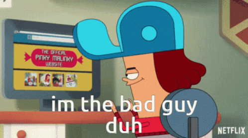 Cartoon Saying Im The Bad Guy Duh GIF
