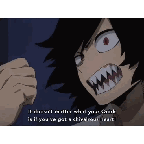 a cartoon character says it does n't matter what your quirk is