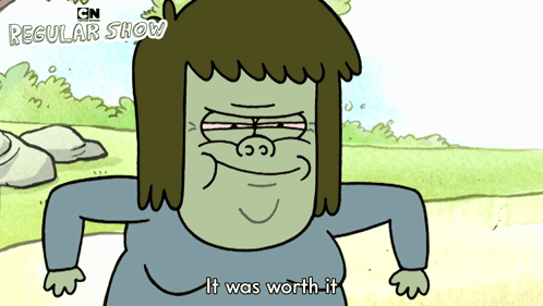 A Cartoon Character Says It Was Worth It In The Regular Show GIF