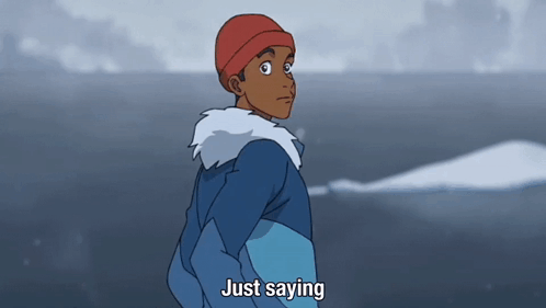 A Cartoon Character Says Just Saying While Standing In The Snow GIF