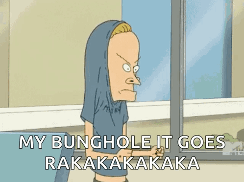A Cartoon Character Says My Bunghole It Goes GIF