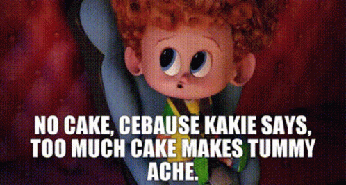 A Cartoon Character Says No Cake , Cebause Kakie Says , Too Much Cake Makes Tummy Ache ! GIF