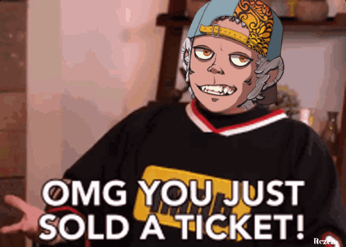 A Cartoon Character Says " Omg You Just Sold A Ticket ! " GIF