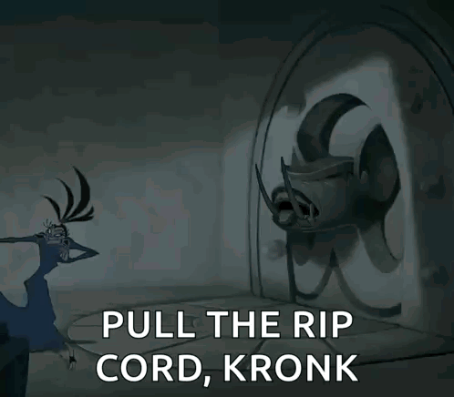 A Cartoon Character Says Pull The Rip Cord Kronk In A Dark Room GIF