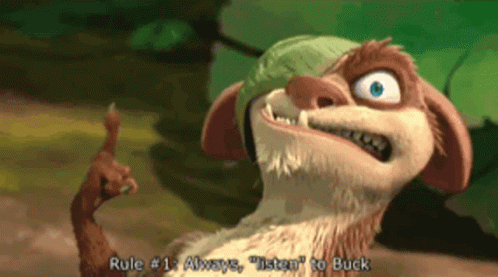 A Cartoon Character Says Rule # 1 Always " Listen To Buck " GIF