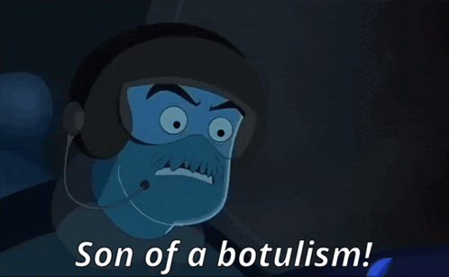 A Cartoon Character Says Son Of A Botulism GIF