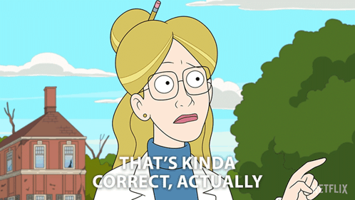 A Cartoon Character Says That 'S Kinda Correct Actually In Front Of A House GIF