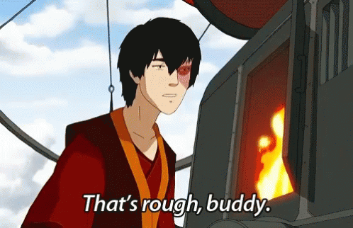 A Cartoon Character Says " That 'S Rough Buddy " In Front Of A Fire GIF