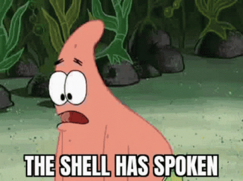A Cartoon Character Says The Shell Has Spoken GIF