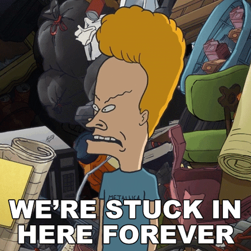 A Cartoon Character Says We 'Re Stuck In Here Forever In Front Of A Pile Of Trash GIF