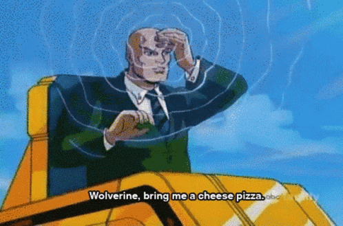 A Cartoon Character Says Wolverine Bring Me A Cheese Pizza On Abc GIF