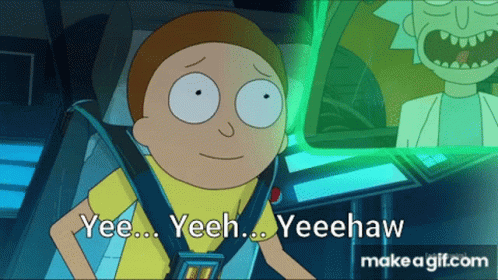 A Cartoon Character Says Yee Yeeh Yeeehaw In Front Of Rick And Morty GIF