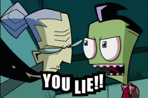 A Cartoon Character Says " You Lie " In Front Of Another Character GIF
