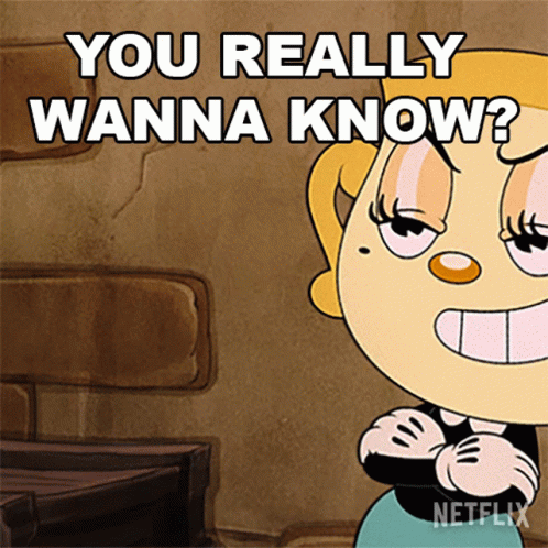 A Cartoon Character Says " You Really Wanna Know " In A Netflix Ad GIF