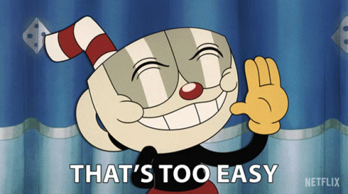 A Cartoon Character That Says That 'S Too Easy On The Bottom GIF