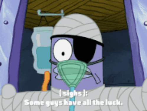 A Cartoon Character With A Bandage On His Head Says " Some Guys Have All The Luck " GIF