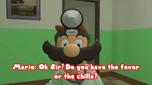 A Cartoon Character With A Beard And Mustache Says " Mario Ok Sir Do You Have The Fever Or The Chills? " GIF