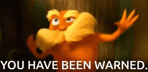 A Cartoon Character With A Beard And Mustache Says " You Have Been Warned " GIF