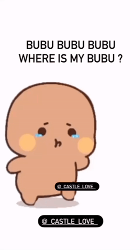 A Cartoon Character With A Crying Face Is Asking Where Is My Bubu . GIF