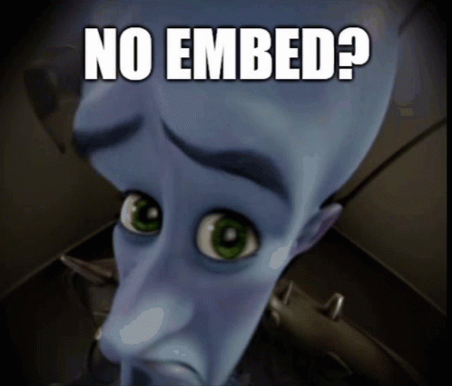 A Cartoon Character With A Sad Look On His Face And The Words " No Embed " Above Him GIF
