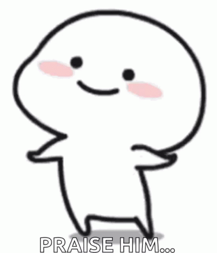 A Cartoon Character With A Smile On His Face And The Words `` Praise Him '' Written On It . GIF