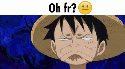 A Cartoon Character With A Straw Hat And A Smiley Face Says " Oh Fr " GIF