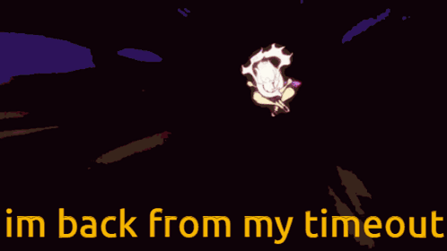 A Cartoon Character With A Tongue Hanging Out And The Words Im Back From My Timeout GIF