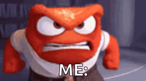 A Cartoon Character With A Very Angry Face And The Words `` Me '' Written Below It . GIF