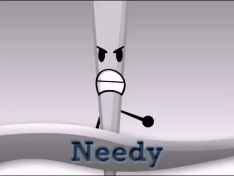 A Cartoon Character With An Angry Face Is Standing Next To A Sign That Says `` Needy '' . GIF