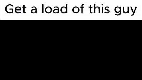 A Cartoon Character With Antlers And The Words Get A Load Of This Guy On The Bottom GIF