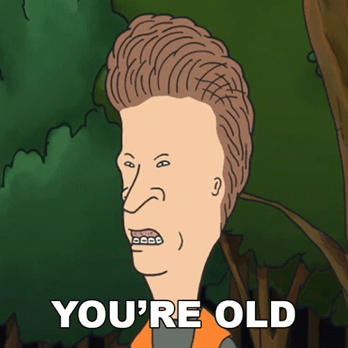 A Cartoon Character With Braces On His Teeth And The Words You 'Re Old GIF
