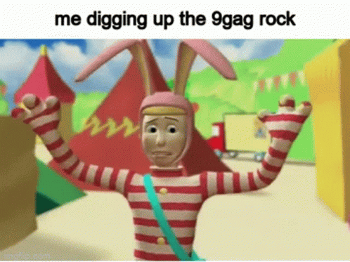a cartoon character with bunny ears and the words me digging up the 9 gag rock on the bottom
