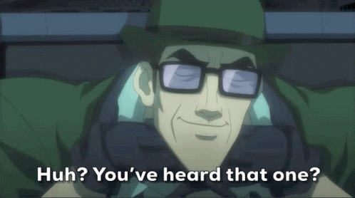 A Cartoon Character With Glasses And A Hat Says Huh You 'Ve Heard That One GIF