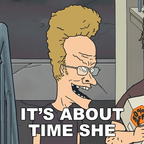 A Cartoon Character With Glasses And A Mohawk Says " It 'S About Time She " GIF
