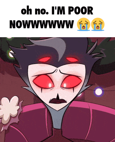 A Cartoon Character With Red Eyes And A Caption That Says Oh No I 'M Poor Nowwwwwww GIF