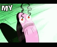 A Cartoon Character With Smoke Coming Out Of His Eyes And The Words " My " On The Bottom GIF