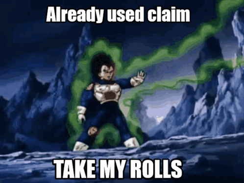 A Cartoon Character With The Words Already Used Claim Take My Rolls GIF