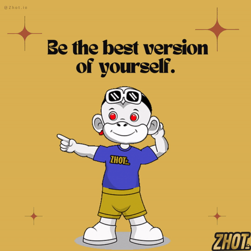 A Cartoon Character With The Words Be The Best Version Of Yourself On It GIF