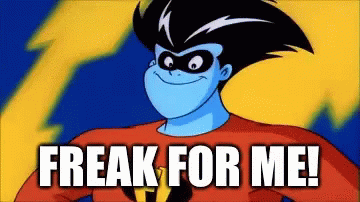 A Cartoon Character With The Words Freak For Me GIF