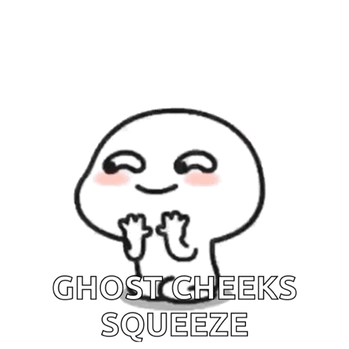 A Cartoon Character With The Words Ghost Cheeks Squeeze Written Below It GIF