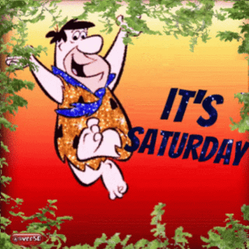 A Cartoon Character With The Words It 'S Saturday On It GIF