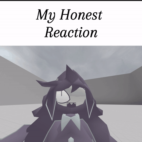 A Cartoon Character With The Words " My Honest Reaction " On The Bottom GIF