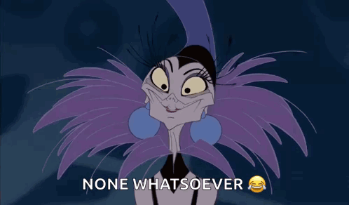 A Cartoon Character With The Words None Whatsoever Written Below It GIF