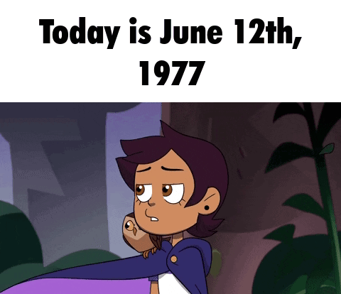 A Cartoon Character With The Words Today Is June 12Th 1977 Below Her GIF
